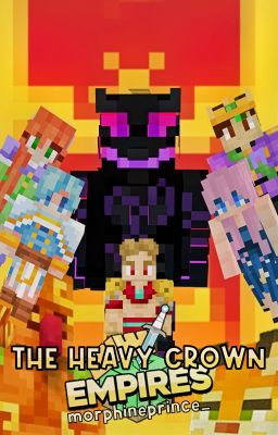 EMPIRES SMP Fanfic - The Heavy Crown [Lost Empire] cover