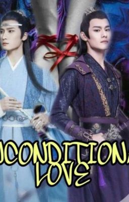 UNCONDITIONAL LOVE (XICHENG FANFICTION FINISH) cover