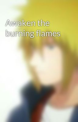 Awaken the burning flames cover