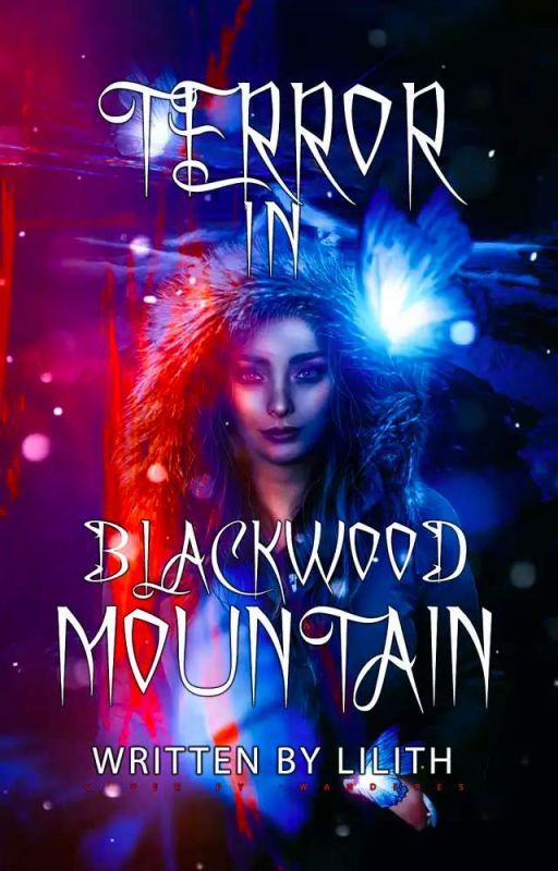 TERROR IN BLACKWOOD MOUNTAIN - Until Dawn by -stephbrxwn