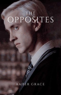 THE OPPOSITES (DRACO X Y/N) cover