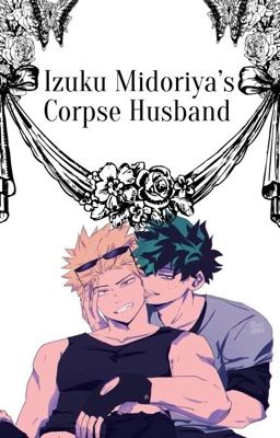 Izuku Midoriya's Corpse Husband  cover