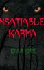 Insatiable Karma