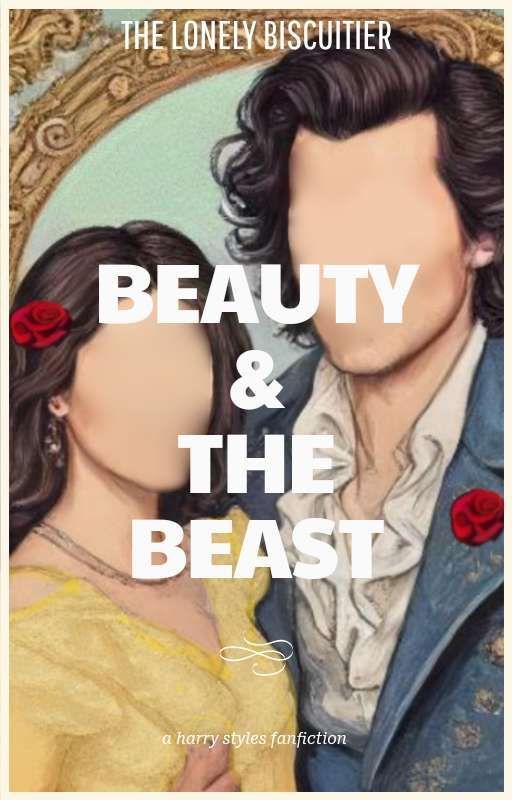 Beauty & The Beast // H.S by TheLonelyBiscuitier