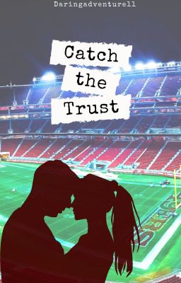 Catch the Trust [Completed] cover