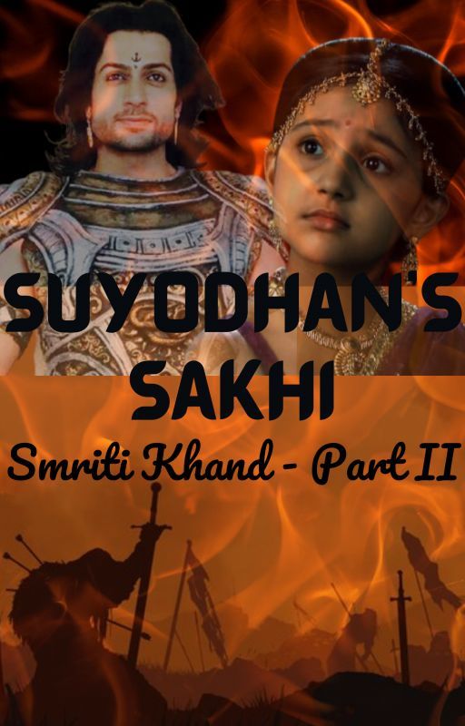 Suyodhan's Sakhi - Smriti Khand Part II by orchid2405