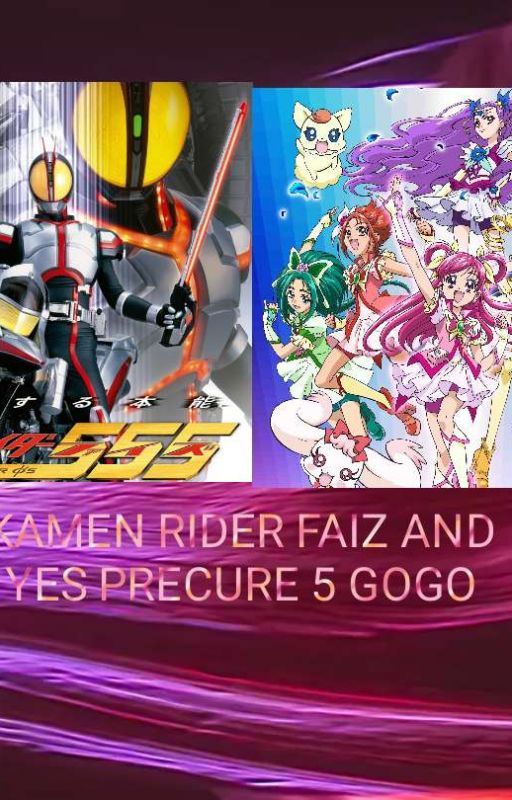 Kamen Rider Faiz and Yes Precure 5 Gogo by WafiqAkmalRajaNazeli