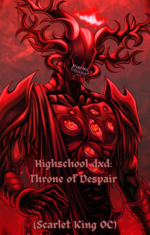 Highschool dxd: Throne of Despair (Scarlet King OC) by GaritoVeskante