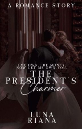 0.3 | The President's Charmer by lunarianaaaa_