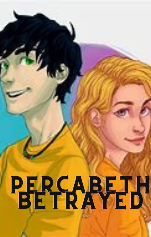 Percabeth Betrayed by LadyMelon22