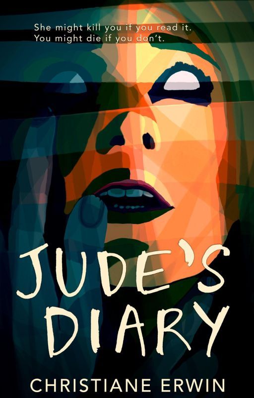 Jude's Diary - A thriller with a supernatural twist! by ChristianeErwin