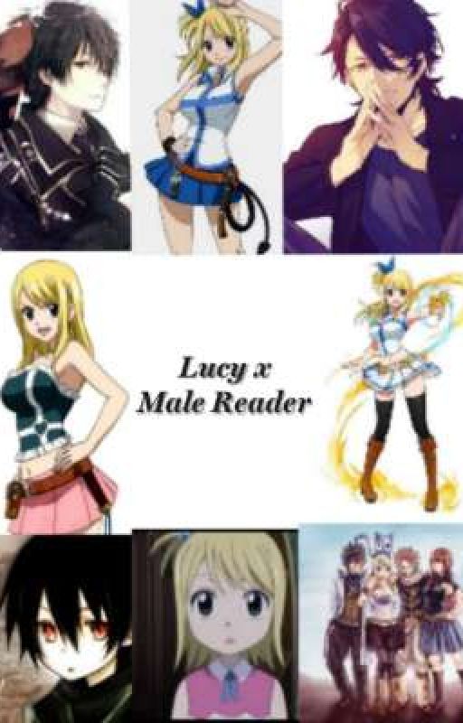 Lucy x Male Reader by jadeslade171