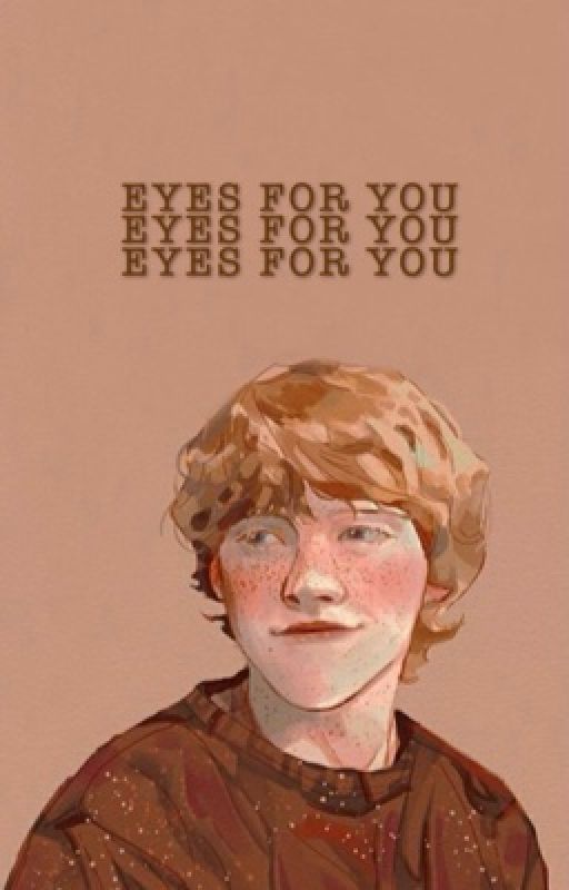 -Eyes For You- (ron wealsey x reader) by fantasystories15