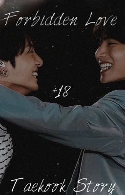 [COMPLETED] Forbidden Love || Taekook cover