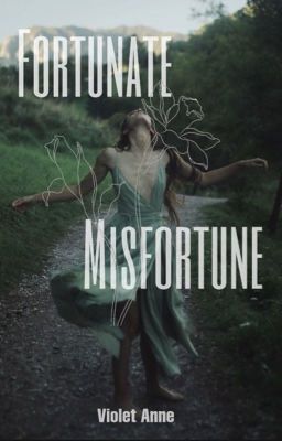 Fortunate Misfortune ( A Draco Malfoy Fan Fiction) cover