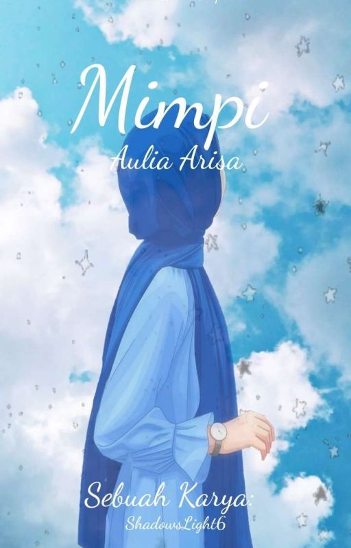 MIMPI AULIA ARISA (on-going) by ShadowsLight6