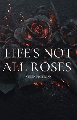 Life's Not All Roses cover