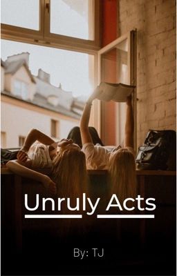 Unruly Acts cover