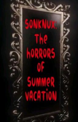 Sonknux: The Horrors Of Summer Vacation cover