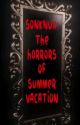 Sonknux: The Horrors Of Summer Vacation by WishieAlice33