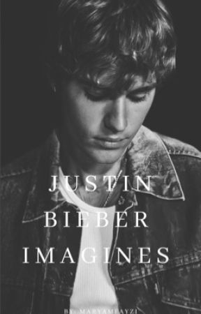 Justin Bieber Imagines by MaryamFayzi