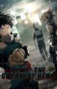 Deku: The Greatest Hero by BrandonWilliamson691