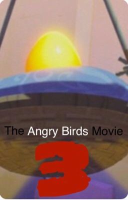 The Angry Birds Movie 3; Legend of the Golden Egg cover