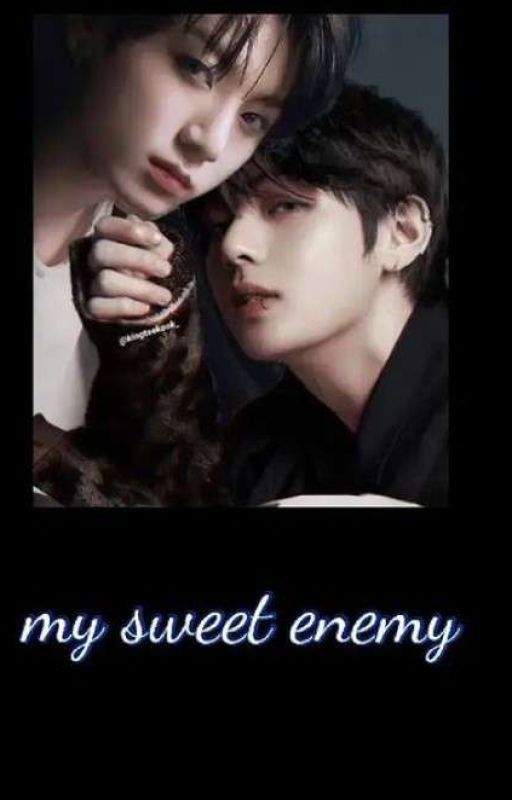 Default Title - My Sweet Enemy by jungkookpre