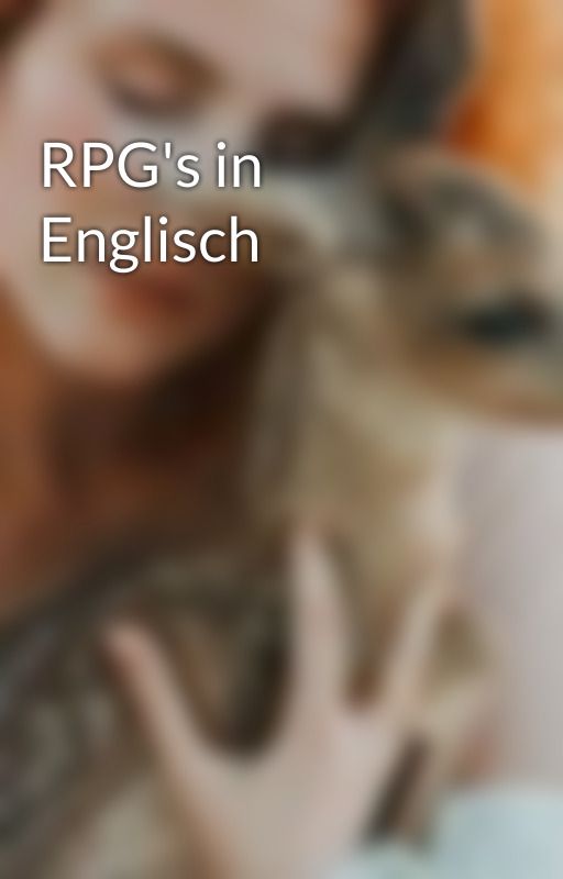 RPG's in Englisch by Hennessy_Aline