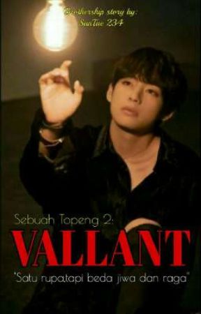 [03].Sebuah Topeng 2:Vallant [Slow Update] by BuserAdud