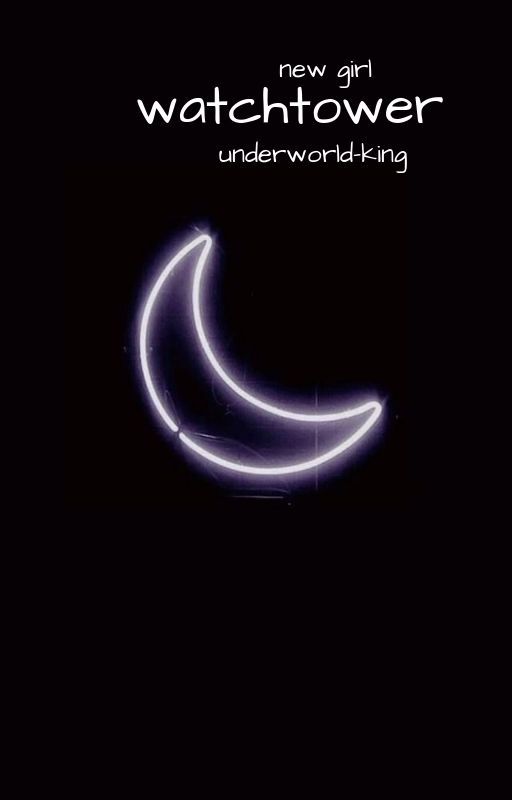 watchtower | | new girl by underworld-king