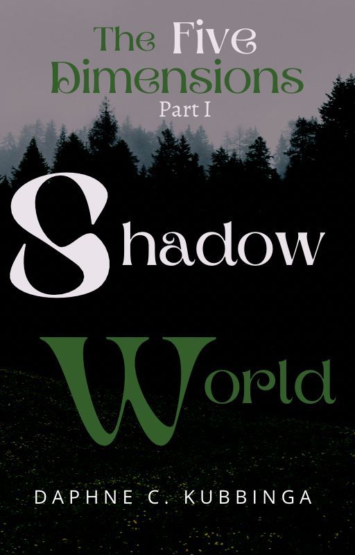 The Five Dimensions Part 1: Shadow World by daphneck