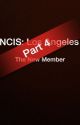 NCIS Los Angeles: The New Member: Part 4 by alexabg21