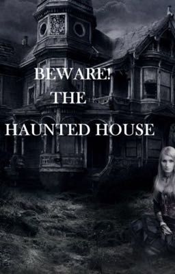 Beware of the haunted house  cover