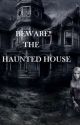 Beware of the haunted house  by blankheast