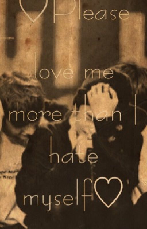 Please love me more than I hate myself||Hyunchan ff by Canta1oupe