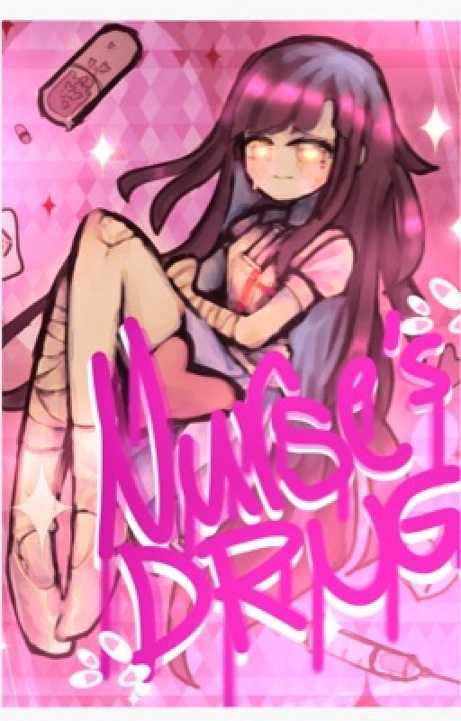 𝗡𝘂𝗿𝘀𝗲'𝘀 𝗗𝗿𝘂𝗴[𝗠𝗶𝗸𝗮𝗻 𝘅 FEM!𝗥𝗲𝗮𝗱𝗲𝗿]🩹💜🏥  by DanganronpaKNY