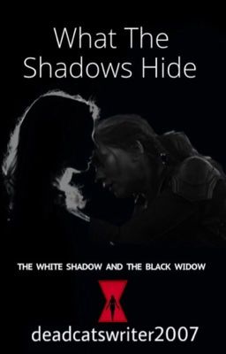 What The Shadows Hide ~ Natasha x female OC. cover