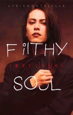 Filthy, Impetuous Soul | NaNoWriMo2021 cover