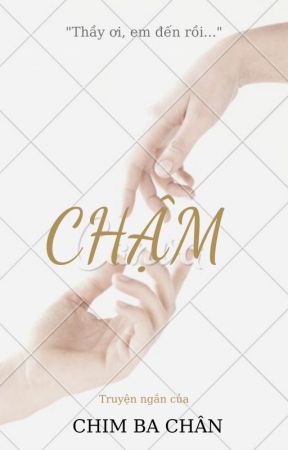 Chậm by Chimbachan