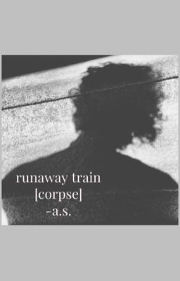 runaway train [corpse] cover