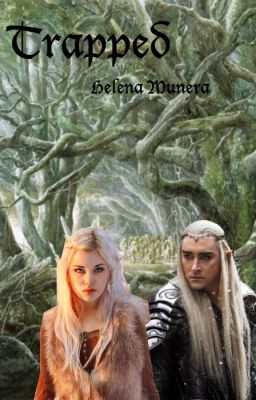 Trapped (Thranduil FanFiction) cover