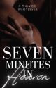 Seven Minutes In Heaven by lovestoriesxm