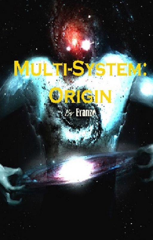 Multi-System: Origin by OriginalFranze