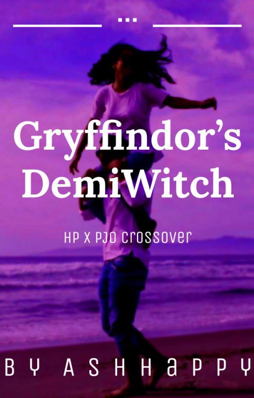 Gryffindor's DemiWitch by Ashhappy