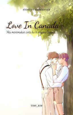 Love In Canada || [Markhyuck]✔️ cover