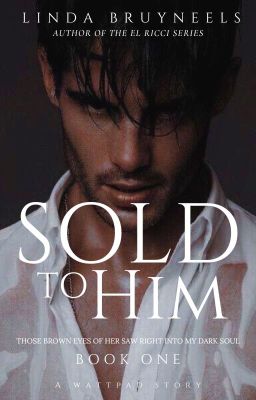 Sold to him (The Mafia- El Ricci # 1) cover