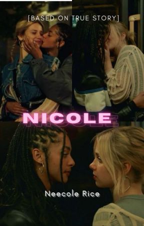 Nicole // Book One {BASED ON TRUE STORY} by littlest_pumpkin