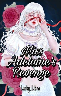 Miss Adelaine's Revenge [HIATUS] cover