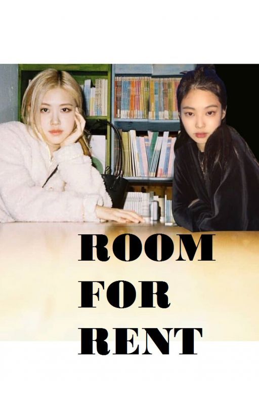 Room for Rent || Chaennie by chaeismyhubby